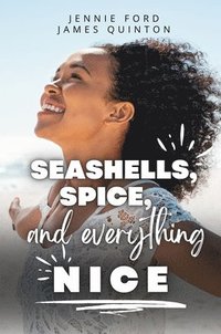 bokomslag Seashells, Spice, and Everything Nice