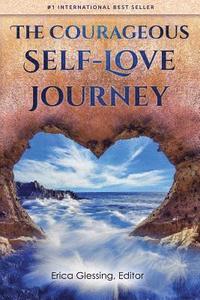 bokomslag The Courageous Self-Love Journey
