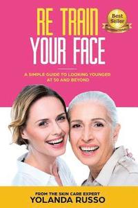 bokomslag Re Train Your Face