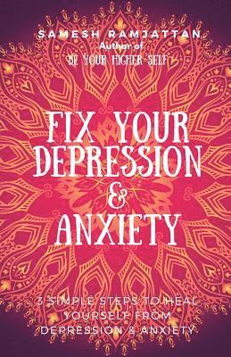 Fix Your Depression & Anxiety 1