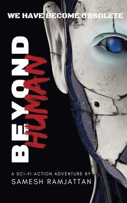 Beyond Human 1