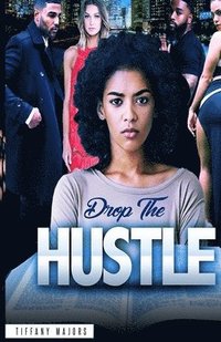 bokomslag Drop the Hustle