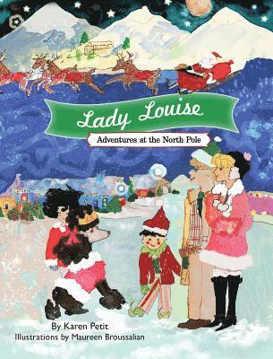 bokomslag Lady Louise, Adventures at the North Pole