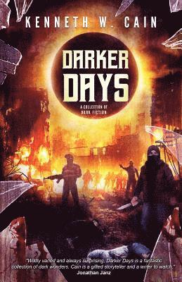 Kenneth W Cain, Kenneth W. Cain - Darker Days, Häftad