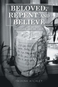 bokomslag Beloved, Repent and Believe