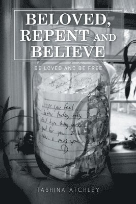 Beloved, Repent and Believe 1