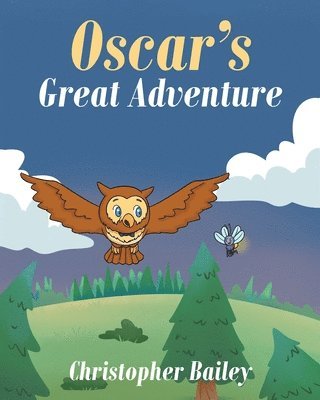 Christopher Bailey - Oscar's Great Adventure, Häftad