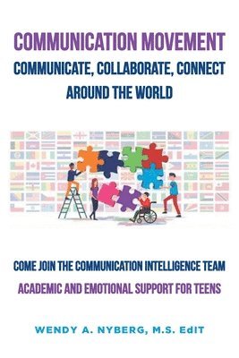 Communication Movement Communicate, Collaborate, Connect, Around the World! 1