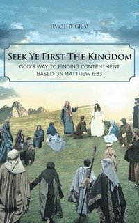 bokomslag Seek Ye First the Kingdom