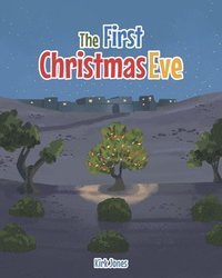 bokomslag The First Christmas Eve