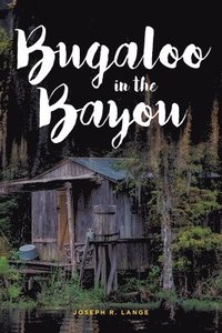 bokomslag Bugaloo in the Bayou
