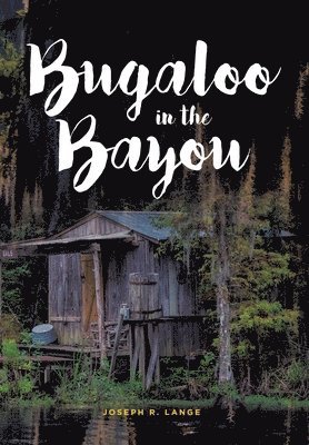 bokomslag Bugaloo in the Bayou