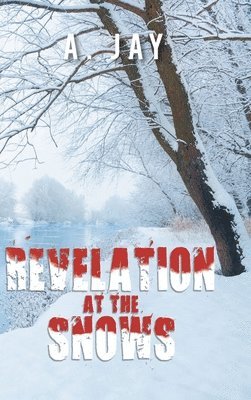 Revelation at the Snows 1