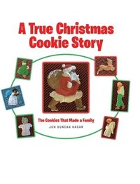 bokomslag A True Christmas Cookie Story