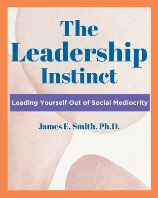 bokomslag The Leadership Instinct
