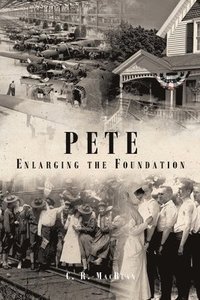 bokomslag Pete Enlarging the Foundation