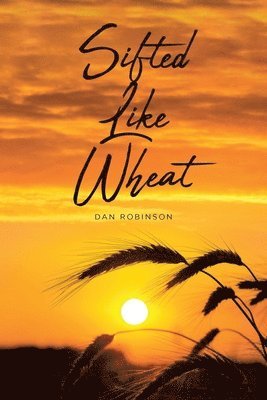 Sifted Like Wheat 1