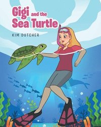bokomslag Gigi and the Sea Turtle