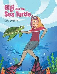 bokomslag Gigi and the Sea Turtle