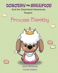 bokomslag Dorothy the Sheepdog And her Dreamland Adventures Present