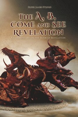 The A, B, Come and See Revelation 1