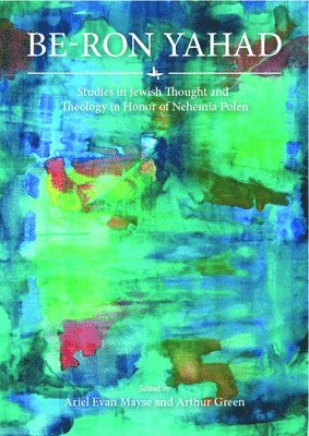 Ariel Evan Mayse, Avraham Yizhak Green - Be-Ron Yaḥad, Inbunden