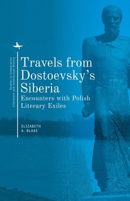 bokomslag Travels from Dostoevsky's Siberia