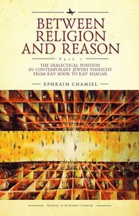 bokomslag Between Religion and Reason