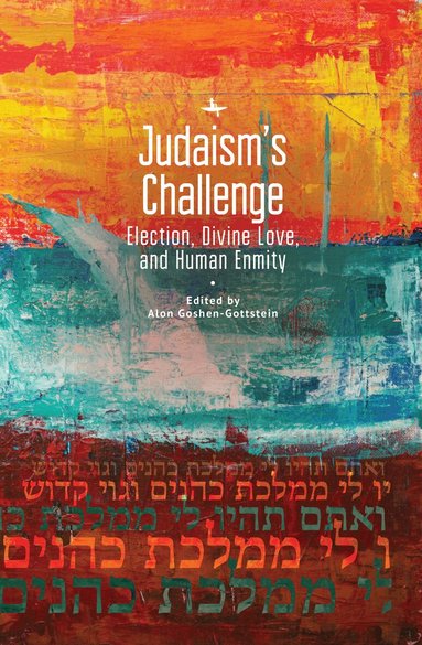 Alon Goshen-Gottstein - Judaism’s Challenge, Inbunden