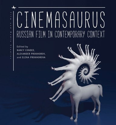 Nancy Condee, Alexander Prokhorov, Elena Prokhorova - Cinemasaurus, Häftad