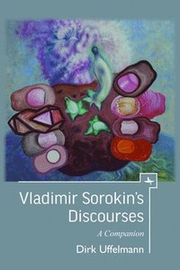 bokomslag Vladimir Sorokins Discourses