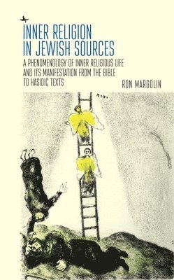 Ron Margolin - Inner Religion in Jewish Sources, Inbunden