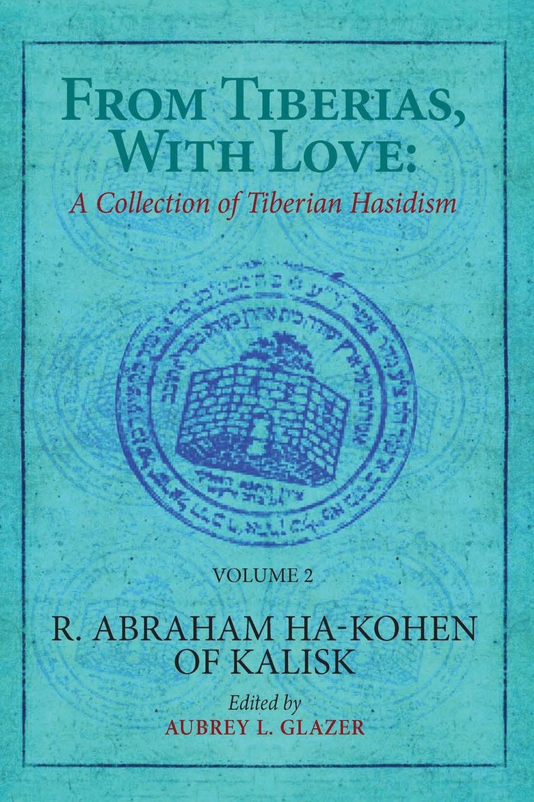 Aubrey L. Glazer, Nehemia Polen, Aubrey L Glazer - From Tiberias, with Love, Inbunden