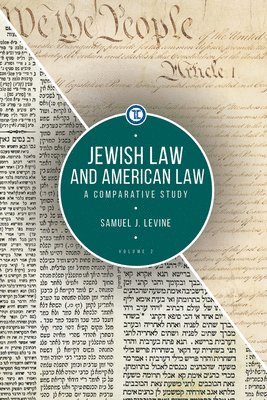 Jewish Law and American Law, Volume 2 1