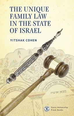 bokomslag The Unique Family Law in the State of Israel