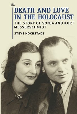 Death and Love in the Holocaust 1