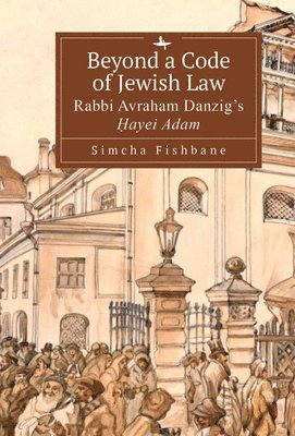 Beyond a Code of Jewish Law 1