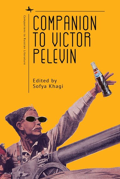 Sofya Khagi - Companion to Victor Pelevin, Inbunden