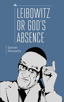 Leibowitz or God's Absence 1