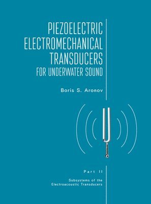 Piezoelectric Electromechanical Transducers for Underwater Sound, Part II 1