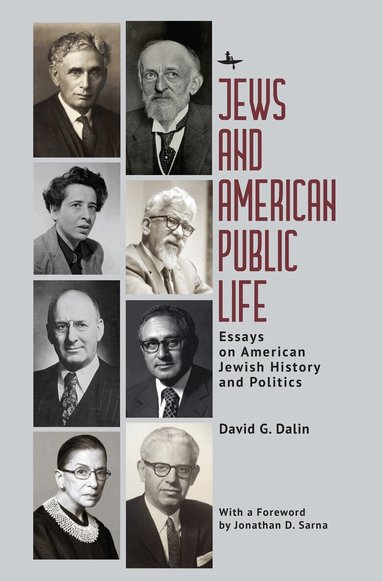 David G. Dalin - Jews and American Public Life, Inbunden