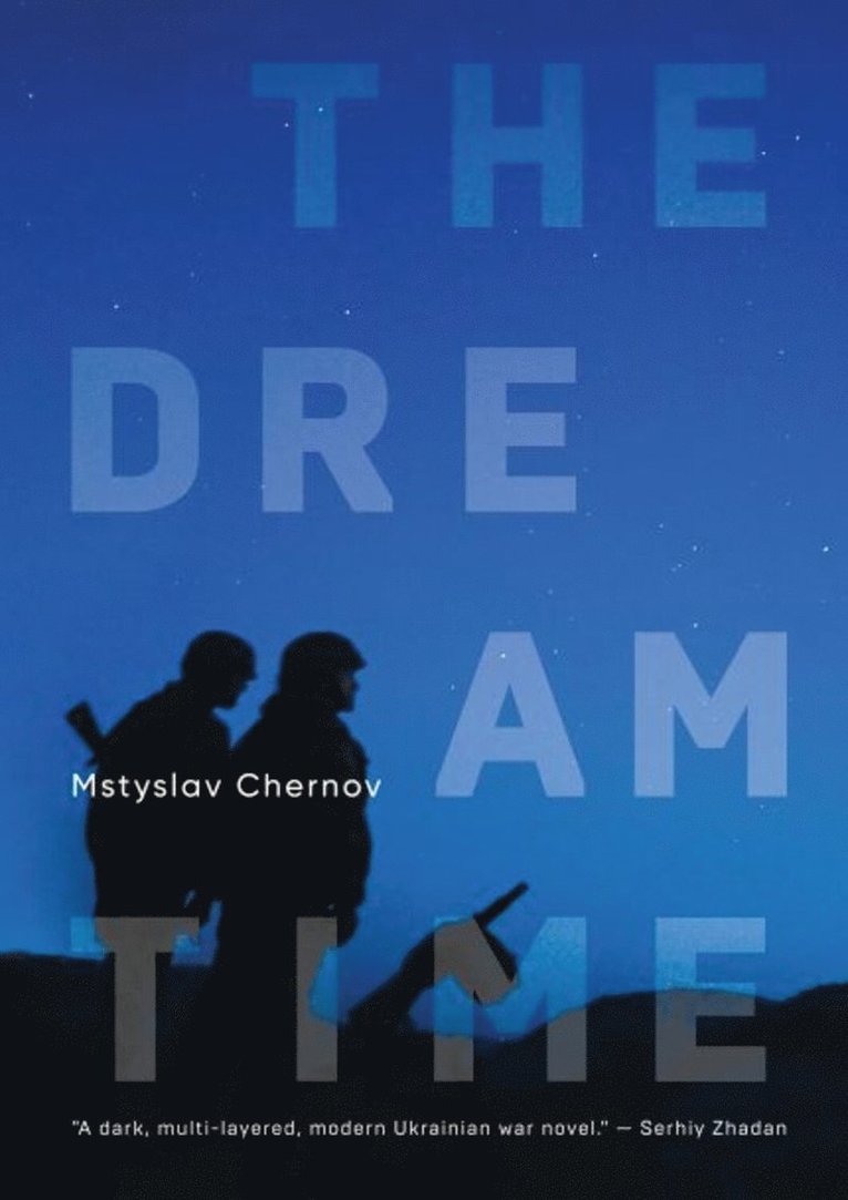 Mstyslav Chernov - Dreamtime, Inbunden