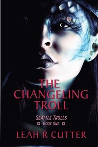 bokomslag The Changeling Troll
