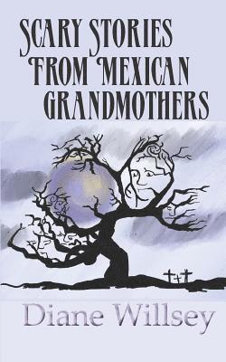 Scary Stories From Mexican Grandmothers 1