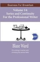 Blaze Ward - Series and Continuity for the Professional Writer, Häftad