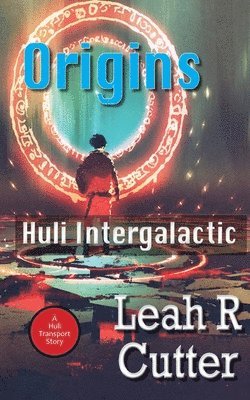 Origins: Huli Intergalactic 1