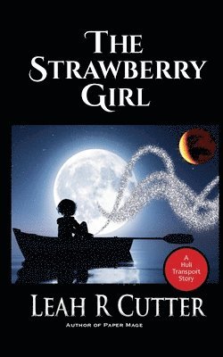 Leah Cutter - The Strawberry Girl, Häftad