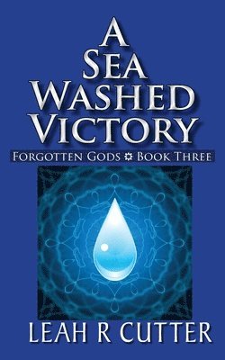 Leah R. Cutter - A Sea Washed Victory, Häftad