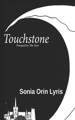 Sonia Orin Lyris - Touchstone, Häftad