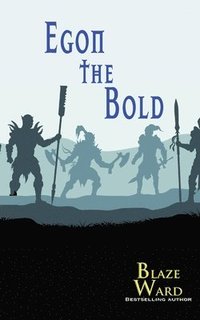 bokomslag Egon the Bold